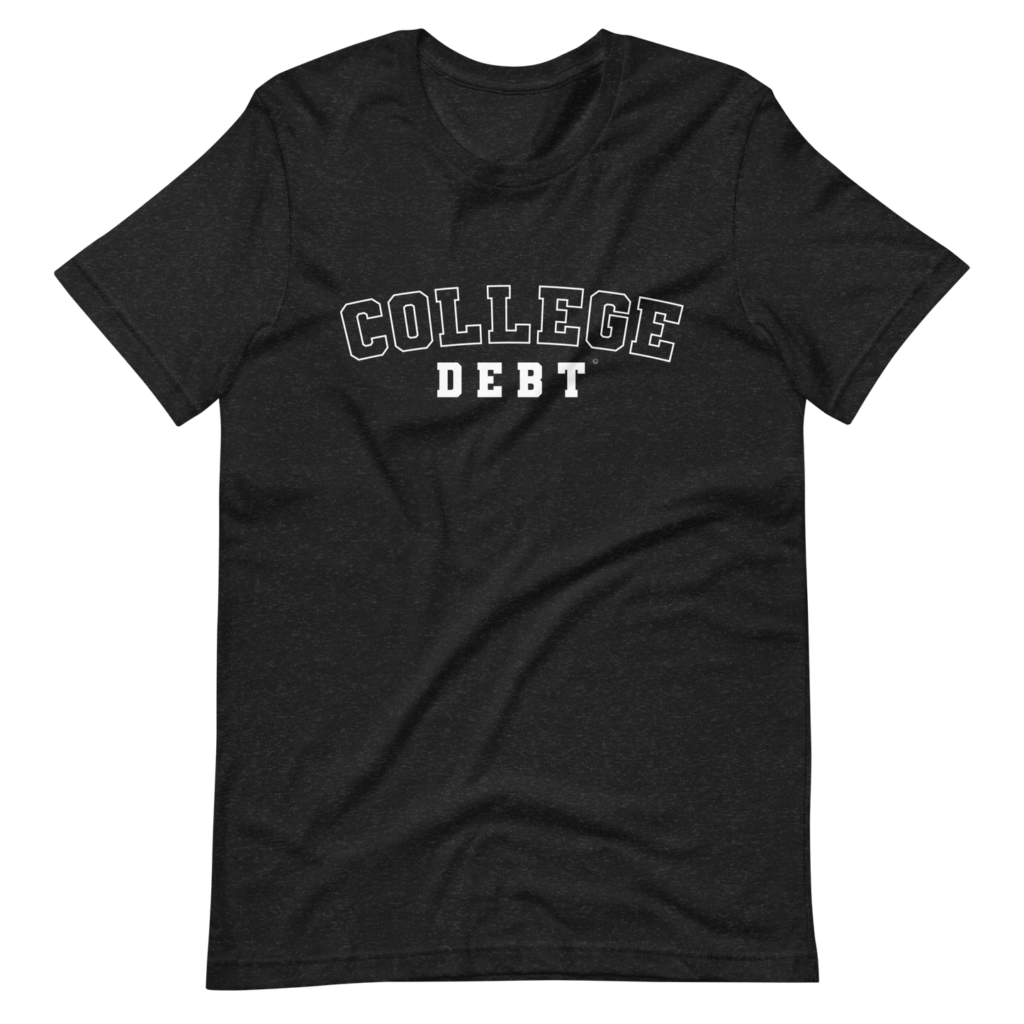 College Debt Men's T-Shirt