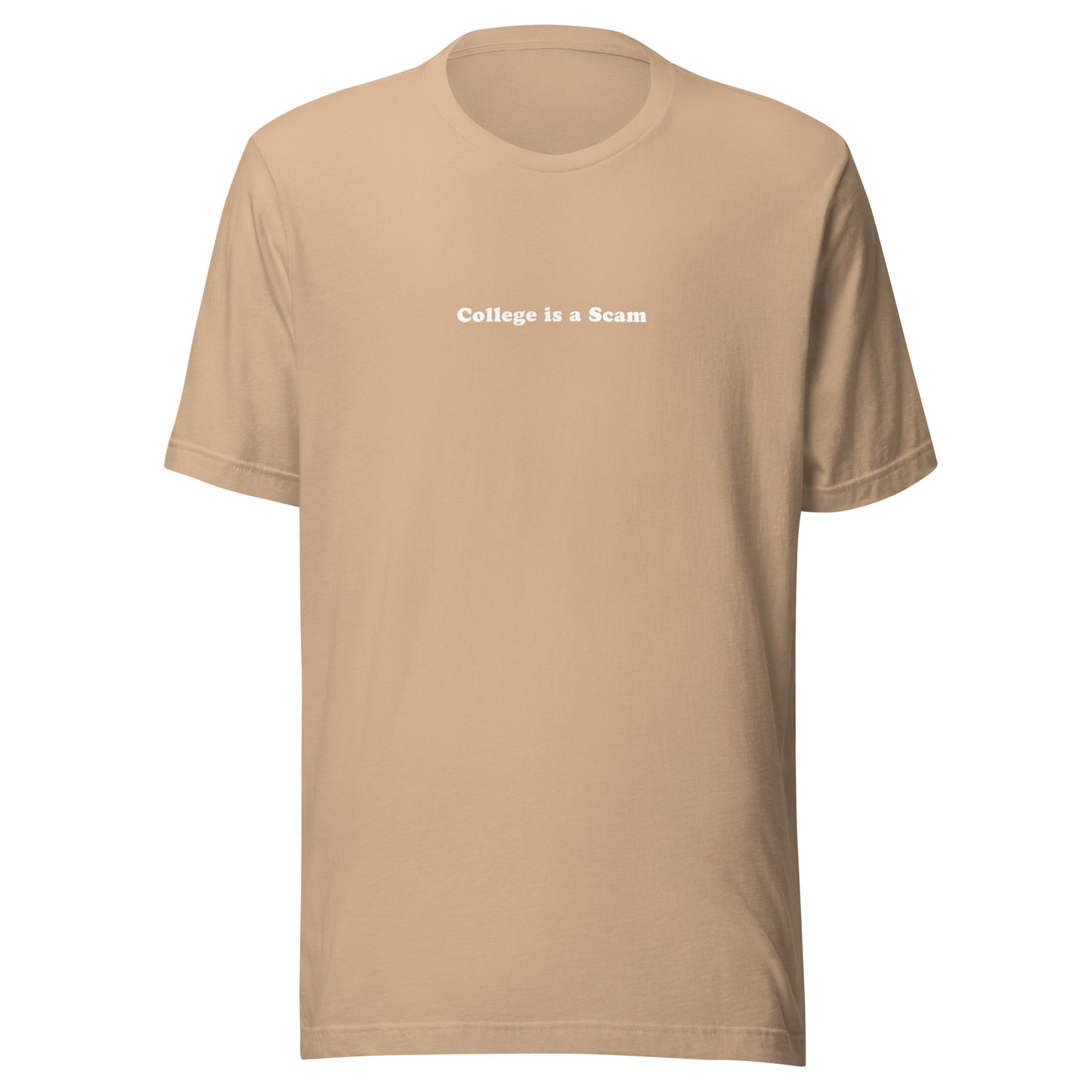 College is a Scam Tee