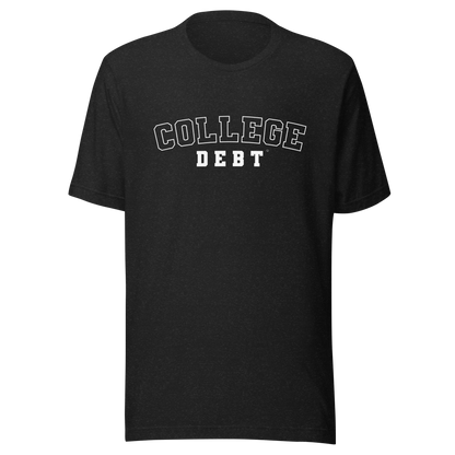 College Debt Men's T-Shirt