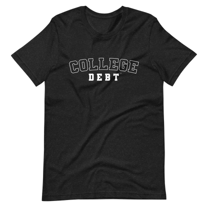 College Debt Men's T-Shirt